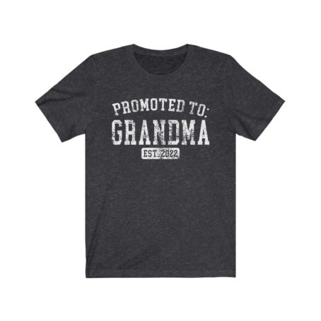 Promoted To Grandma Shirt, Grandma Est 2022 Pregnancy Reveal