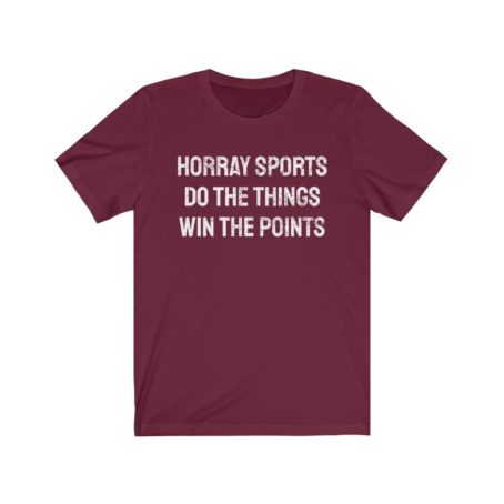 Hooray Sports Do the Stuff thing Win the points shirt Funny Mom