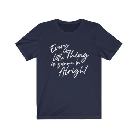 Everything is gunna be alright shirt Motivational Inspirational Positive Saying